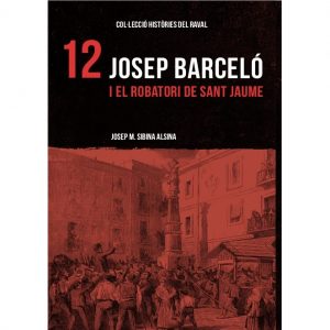 12 Josep Barceló i el robatori de Sant Jaume