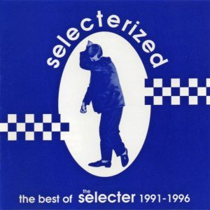 LP The best of The Selecter 1991/1996. THE SELECTERIZED
