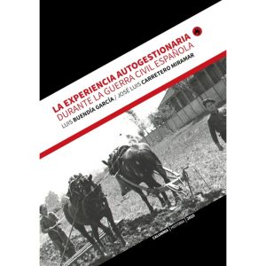 La experiencia autogestionaria durante la guerra civil