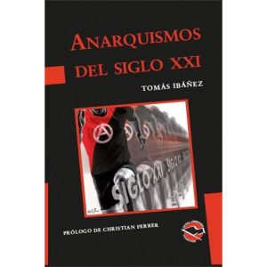 Anarquismos del siglo XXI