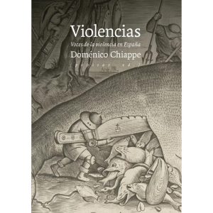 Violencias. Voces de la violencia en España