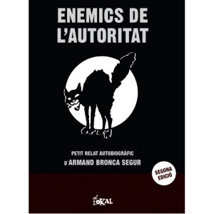 Enemic de l'autoritat. Petit relat autobiogràfic [2ª ed]