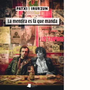 LA MENTIRA ES LA QUE MANDA