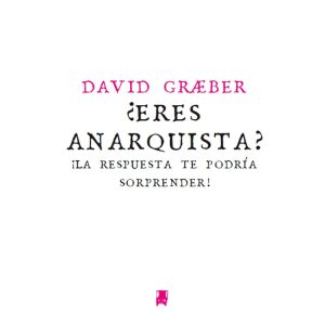 ¿Eres anarquista? ¡La respuesta te podría sorprender!
