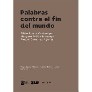 Palabras contra el fin del mundo