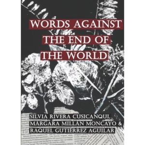 Words Against The End Of The World