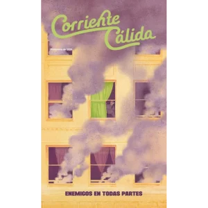 Corriente Cálida #08 (Primavera de 2026) Enemigos en todas partes