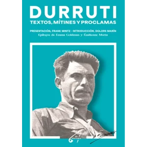 Durruti. Textos, mítines y proclamas